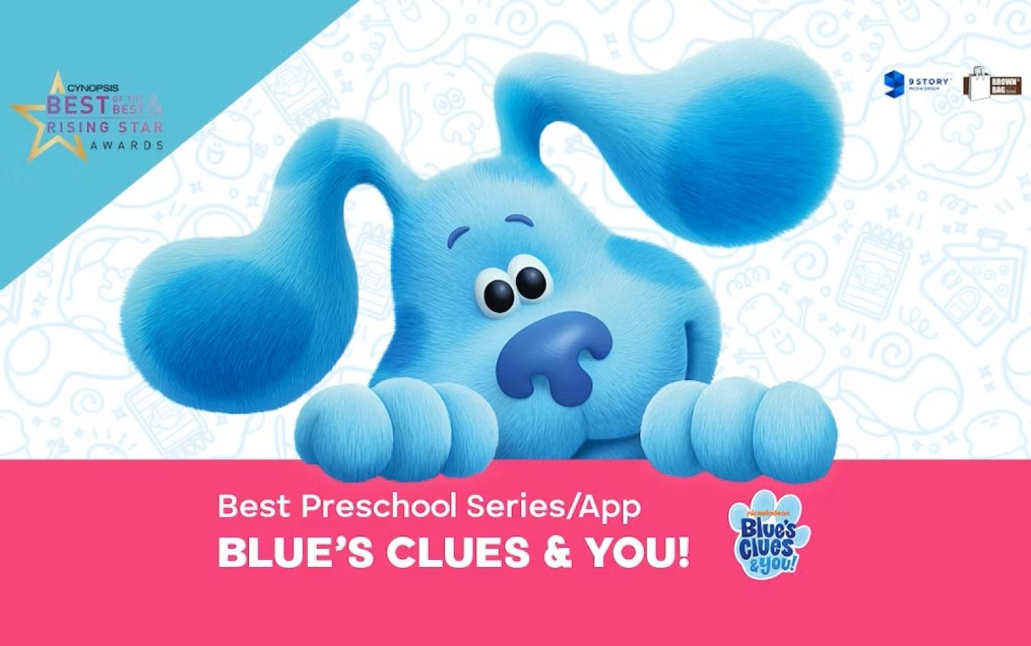 Blue’s Clues & You! nomination banner for Cynopsis Best of the Best Awards featuring Blue the dog and text “Best Preschool Series/App.”